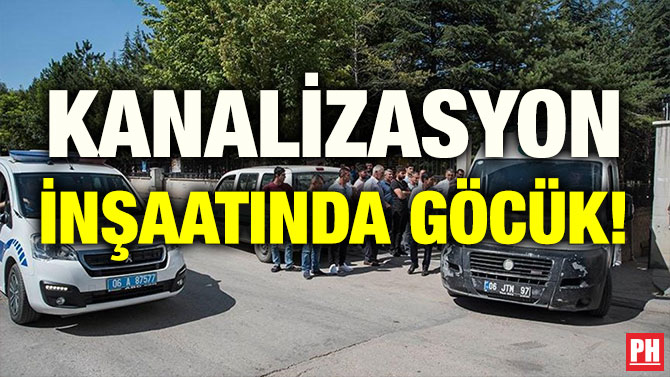 KANALİZASYON İNŞAATINDA GÖCÜK!