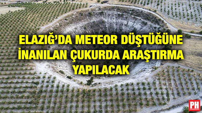 ELAZIĞ’DA METEOR DÜŞTÜĞÜNE İNANILAN ÇUKURDA ARAŞTIRMA YAPILACAK