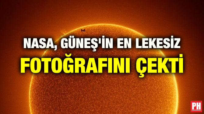 NASA, GÜNEŞ’İN EN LEKESİZ FOTOĞRAFINI ÇEKTİ