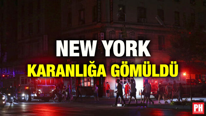 NEW YORK KARANLIĞA GÖMÜLDÜ