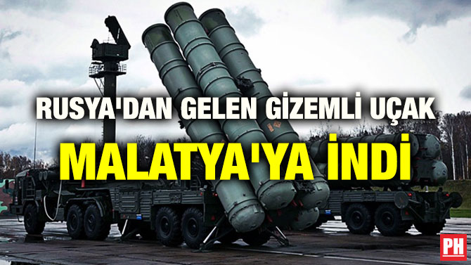 RUSYA’DAN GELEN GİZEMLİ UÇAK MALATYA’YA İNDİ