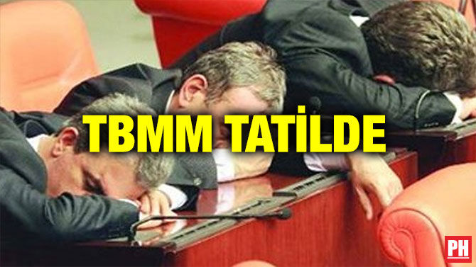 TBMM TATİLDE
