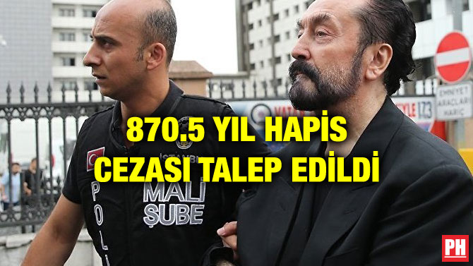 870.5 YIL HAPİS CEZASI TALEP EDİLDİ