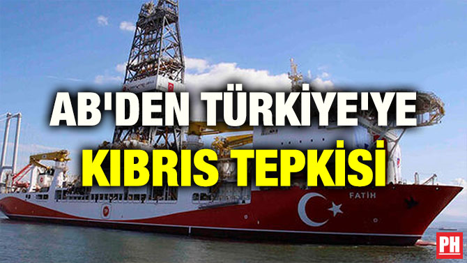 AB’DEN TÜRKİYE’YE KIBRIS TEPKİSİ