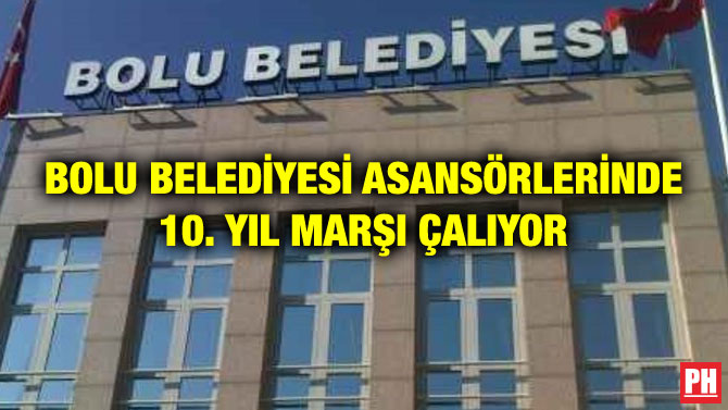 BOLU BELEDİYESİ ASANSÖRLERİNDE 10. YIL MARŞI ÇALIYOR