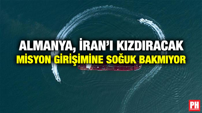 ALMANYA, İRAN’I KIZDIRACAK MİSYON GİRİŞİMİNE SOĞUK BAKMIYOR