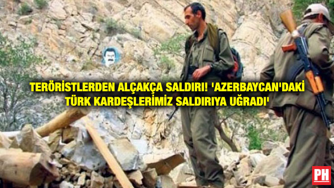 TERÖRİSTLERDEN ALÇAKÇA SALDIRI! ‘AZERBAYCAN’DAKİ TÜRK KARDEŞLERİMİZ SALDIRIYA UĞRADI’