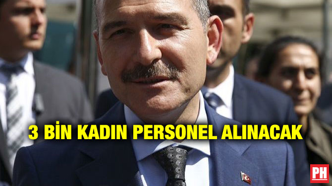 3 BİN KADIN PERSONEL ALINACAK