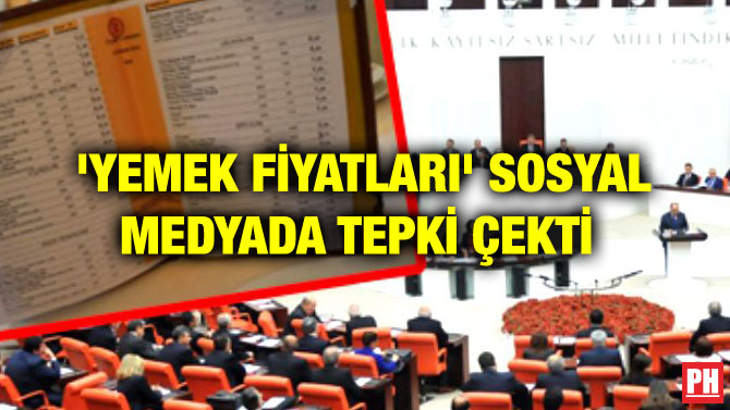 ‘YEMEK FİYATLARI’ SOSYAL MEDYADA TEPKİ ÇEKTİ