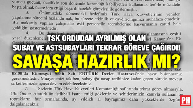 TSK ORDUDAN AYRILMIŞ OLAN SUBAY VE ASTSUBAYLARI TEKRAR GÖREVE ÇAĞIRDI! SAVAŞA HAZIRLIK MI?