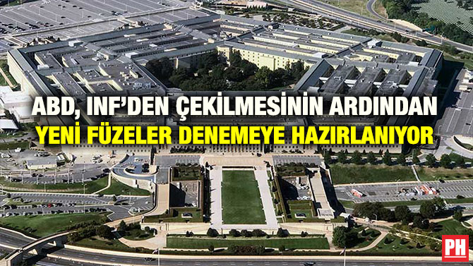 ABD, INF’DEN ÇEKİLMESİNİN ARDINDAN YENİ FÜZELER DENEMEYE HAZIRLANIYOR