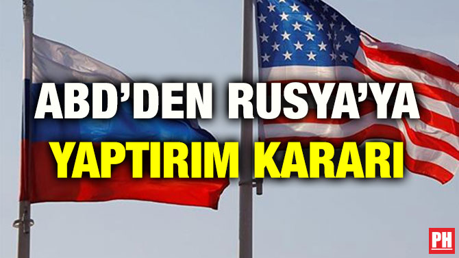 ABD’DEN RUSYA’YA YAPTIRIM KARARI