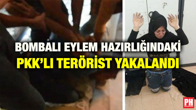 BOMBALI EYLEM HAZIRLIĞINDAKİ PKK’LI TERÖRİST YAKALANDI