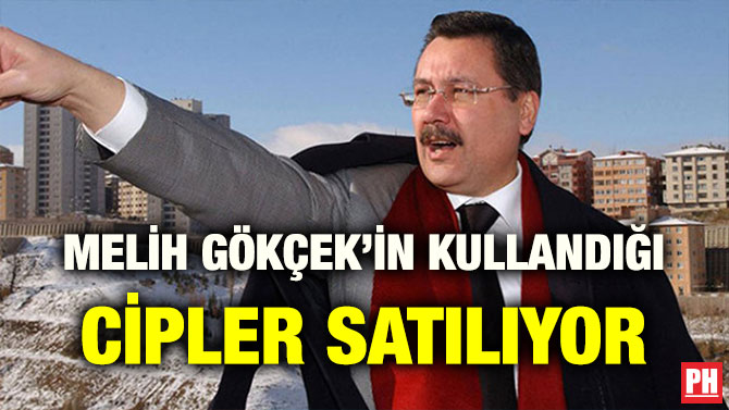MELİH GÖKÇEK’İN KULLANDIĞI CİPLER SATILIYOR