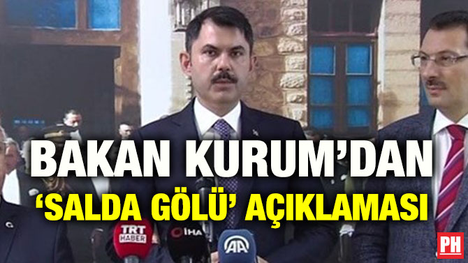 BAKAN KURUM’DAN ‘SALDA GÖLÜ’ AÇIKLAMASI