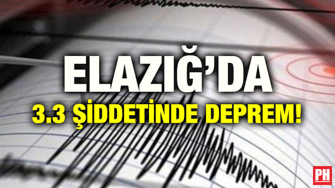ELAZIĞ’DA 3.3 ŞİDDETİNDE DEPREM!