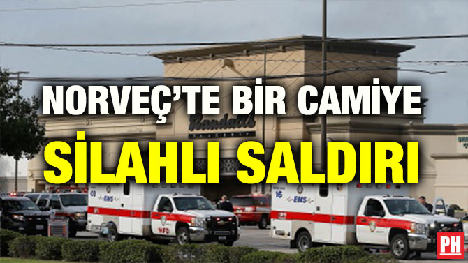 NORVEÇ’TE BİR CAMİYE SİLAHLI SALDIRI