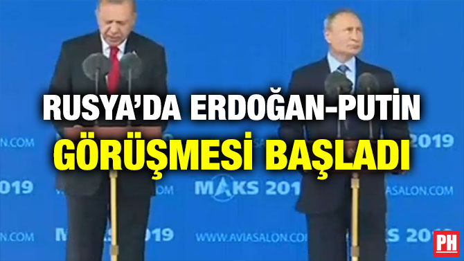 RUSYA’DA ERDOĞAN-PUTİN GÖRÜŞMESİ BAŞLADI