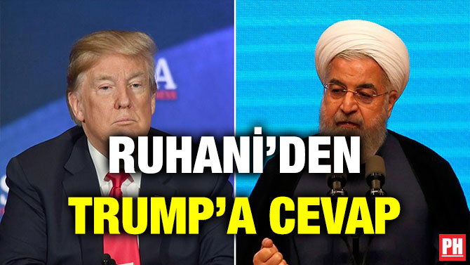 RUHANİ’DEN TRUMP’A CEVAP