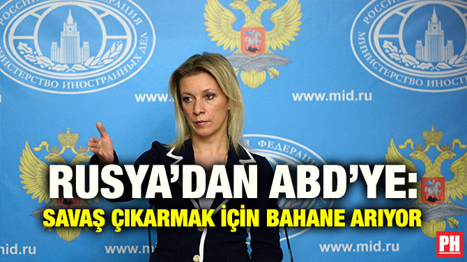RUSYA’DAN ABD’YE: SAVAŞ ÇIKARMAK İÇİN BAHANE ARIYOR