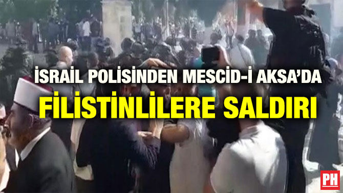 İSRAİL POLİSİNDEN MESCİD-İ AKSA’DA FİLİSTİNLİLERE SALDIRI
