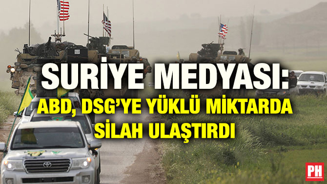 SURİYE MEDYASI: ABD, DSG’YE YÜKLÜ MİKTARDA SİLAH ULAŞTIRDI