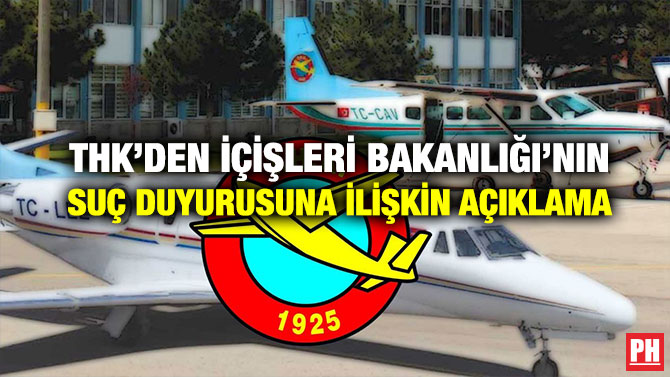 THK’DEN İÇİŞLERİ BAKANLIĞI’NIN SUÇ DUYURUSUNA İLİŞKİN AÇIKLAMA