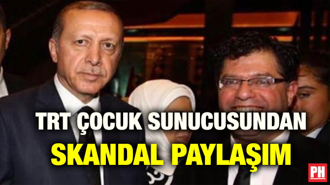 TRT ÇOCUK SUNUCUSUNDAN SKANDAL PAYLAŞIM
