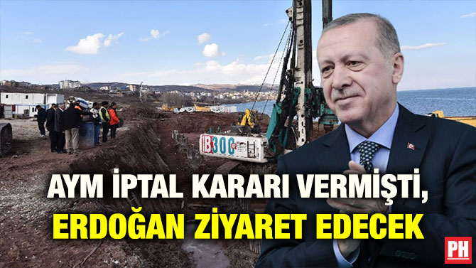 AYM İPTAL KARARI VERMİŞTİ, ERDOĞAN ZİYARET EDECEK