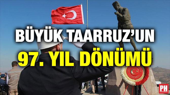 BÜYÜK TAARRUZ’UN 97. YIL DÖNÜMÜ