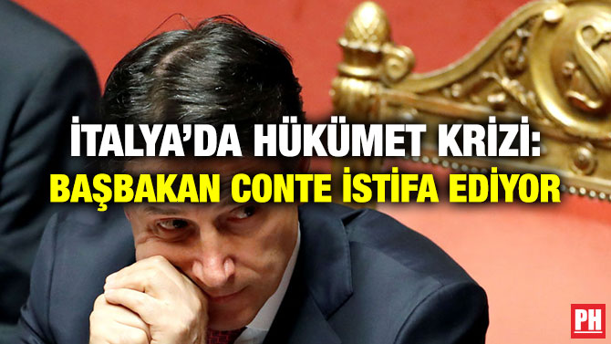 İTALYA’DA HÜKÜMET KRİZİ: BAŞBAKAN CONTE İSTİFA EDİYOR