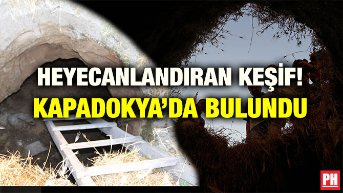 HEYECANLANDIRAN KEŞİF! KAPADOKYA’DA BULUNDU