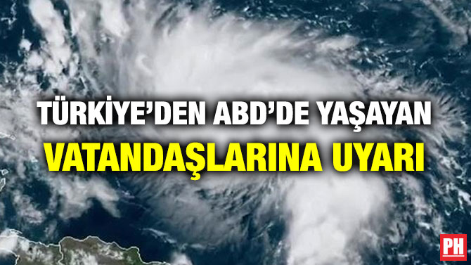 TÜRKİYE’DEN ABD’DE YAŞAYAN VATANDAŞLARINA UYARI