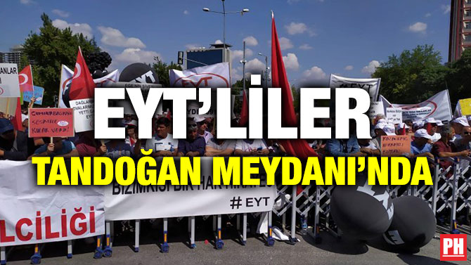EYT’LİLER TANDOĞAN MEYDANI’NDA