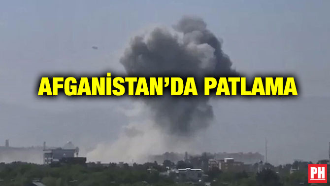 AFGANİSTAN’DA PATLAMA