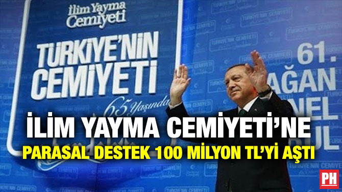 İLİM YAYMA CEMİYETİ’NE PARASAL DESTEK 100 MİLYON TL’Yİ AŞTI