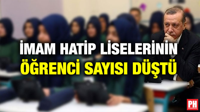 İMAM HATİP LİSELERİNİN ÖĞRENCİ SAYISI DÜŞTÜ