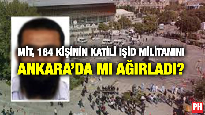 MİT, 184 KİŞİNİN KATİLİ IŞİD MİLİTANINI ANKARA’DA MI AĞIRLADI?