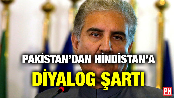 PAKİSTAN’DAN HİNDİSTAN’A DİYALOG ŞARTI