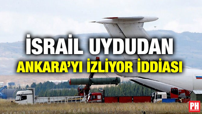 İSRAİL UYDUDAN ANKARA’YI İZLİYOR İDDİASI