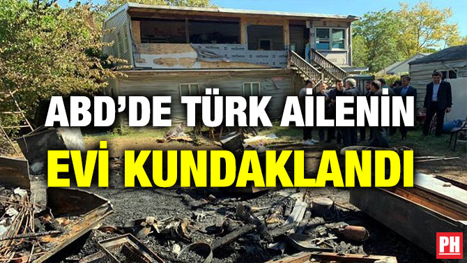 ABD’DE TÜRK AİLENİN EVİ KUNDAKLANDI