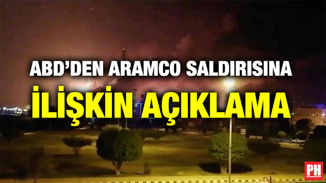 ABD’DEN ARAMCO SALDIRISINA İLİŞKİN AÇIKLAMA