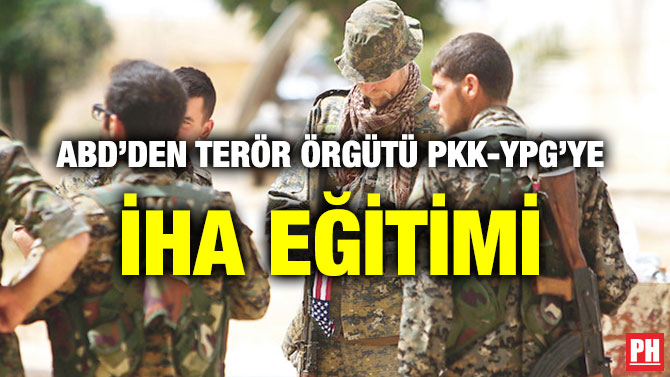ABD’DEN TERÖR ÖRGÜTÜ PKK-YPG’YE İHA EĞİTİMİ