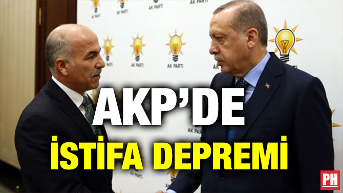 AKP’DE İSTİFA DEPREMİ