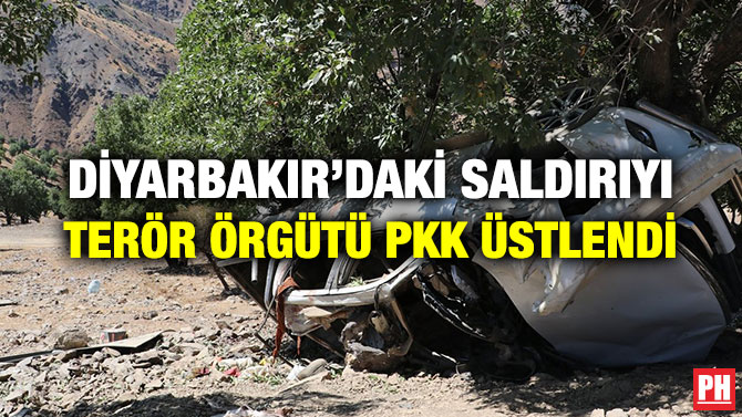 DİYARBAKIR’DAKİ SALDIRIYI TERÖR ÖRGÜTÜ PKK ÜSTLENDİ