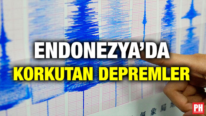 ENDONEZYA’DA KORKUTAN DEPREMLER