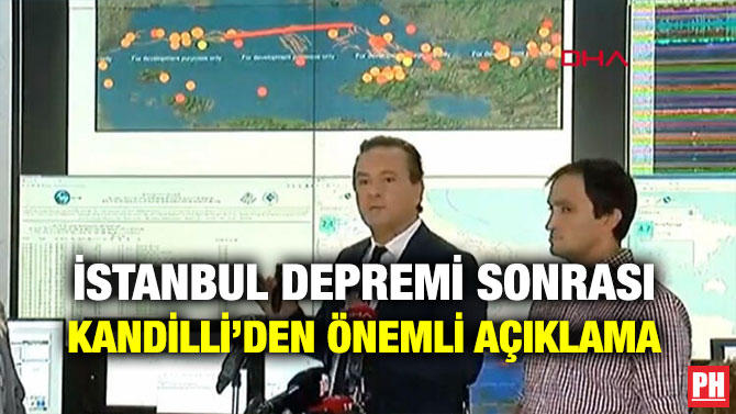 İSTANBUL DEPREMİ SONRASI KANDİLLİ’DEN ÖNEMLİ AÇIKLAMA