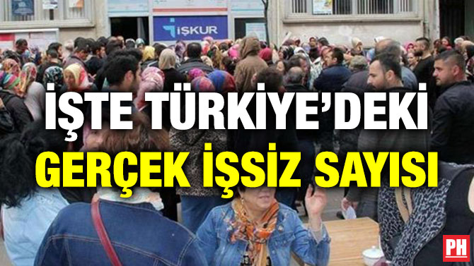 İŞTE TÜRKİYE’DEKİ GERÇEK İŞSİZ SAYISI