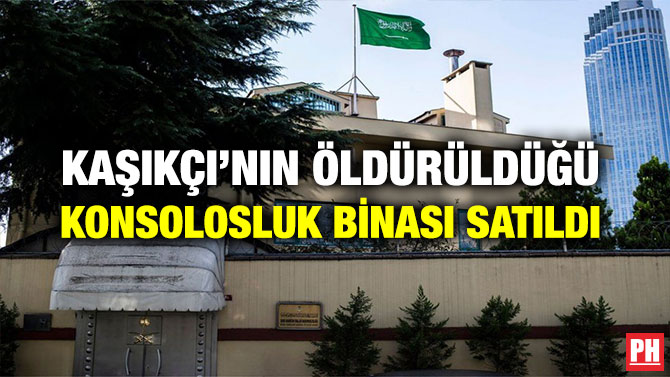 KAŞIKÇI’NIN ÖLDÜRÜLDÜĞÜ KONSOLOSLUK BİNASI SATILDI