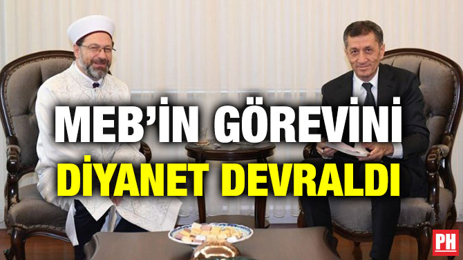 MEB’İN GÖREVİNİ DİYANET DEVRALDI